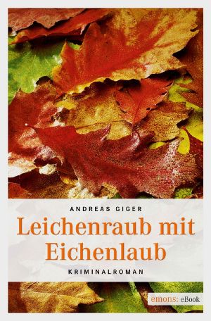 [Franz Eugster 03] • Leichenraub mit Eichenlaub